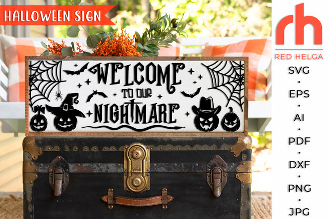 Welcome To Our Nightmare SVG - Horizontal Sign Cut File SVG RedHelgaArt 