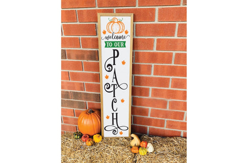 Welcome to Our Patch | Fall Porch Sign SVG SVG CraftLabSVG 