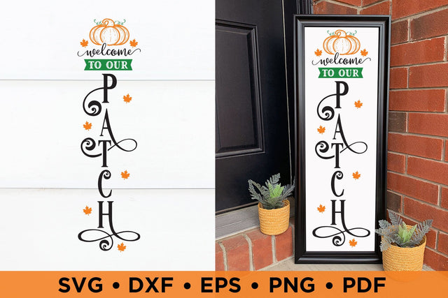Welcome to Our Patch | Fall Porch Sign SVG SVG CraftLabSVG 