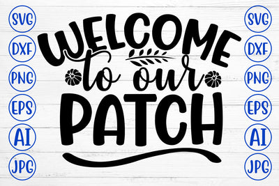 WELCOME TO OUR PATCH SVG Cut File SVG Syaman 