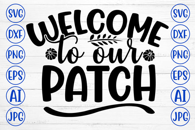 WELCOME TO OUR PATCH SVG Cut File SVG Syaman 