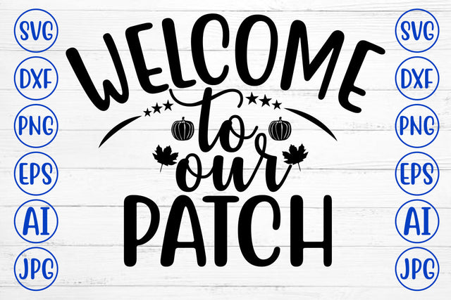 WELCOME TO OUR PATCH SVG Cut File SVG Syaman 