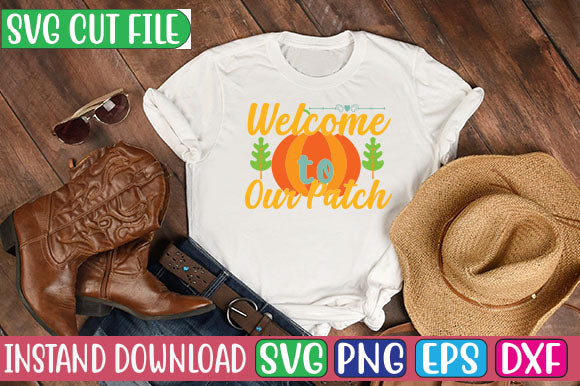 Welcome to Our Patch SVG Cut File SVGs, Quotes and Sayings, Food & Drink, Holiday,On Sale, SVG Studio Innate 