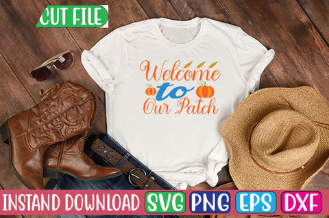 Welcome to Our Patch SVG Cut File SVGs, Quotes and Sayings, Food & Drink, Holiday,On Sale, SVG Studio Innate 