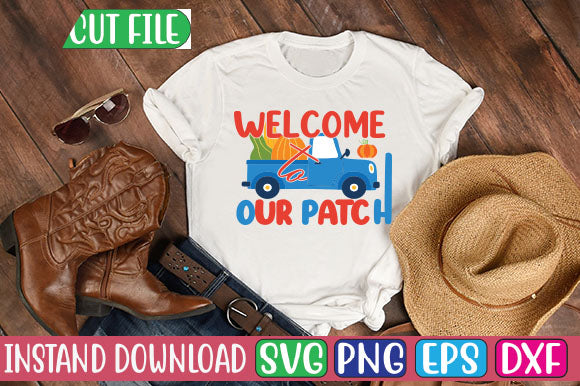 Welcome to Our Patch SVG Cut File SVGs, Quotes and Sayings, Food & Drink, Holiday,On Sale, SVG Studio Innate 