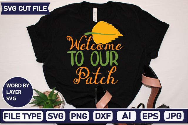 Welcome To Our Patch SVG Cut File SVGs quotes-and-sayings food-drink mini-bundles print-cut on-sale Clipart Clip Art Sublimation or Vinyl Shirt Design SVG DesignPlante 503 