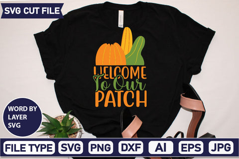 Welcome To Our Patch SVG Cut File SVGs quotes-and-sayings food-drink mini-bundles print-cut on-sale Clipart Clip Art Sublimation or Vinyl Shirt Design SVG DesignPlante 503 