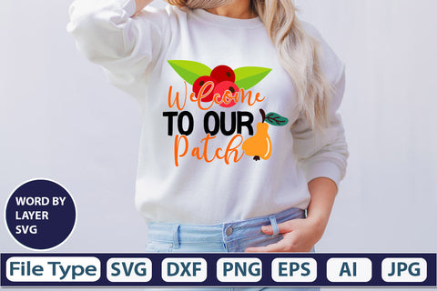 Welcome To Our Patch SVG Cut File SVGs,quotes-and-sayings,food-drink mini-bundles,print-cut,on-sale Clipart Clip Art Sublimation or Vinyl Shirt Design SVG DesignPlante 503 