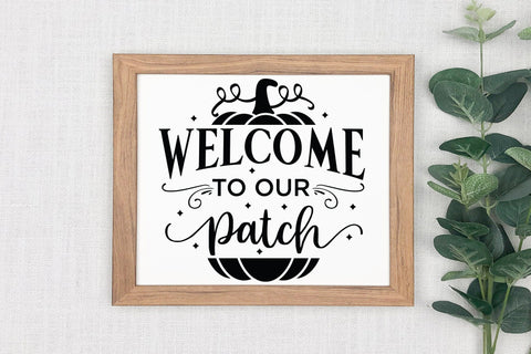 Welcome to Our Patch SVG - Fall Sign SVG SVG CraftLabSVG 