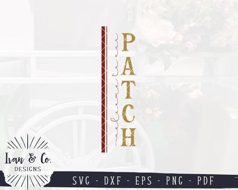 Welcome to Our Patch SVG Files | Fall Porch SVG | Autumn SVG | Pumpkin SVG | Vertical Sign | Commercial Use | Digital Cut Files (1067325129) SVG Ivan & Co. Designs 