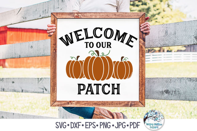 Welcome To Our Patch SVG SVG Wispy Willow Designs 
