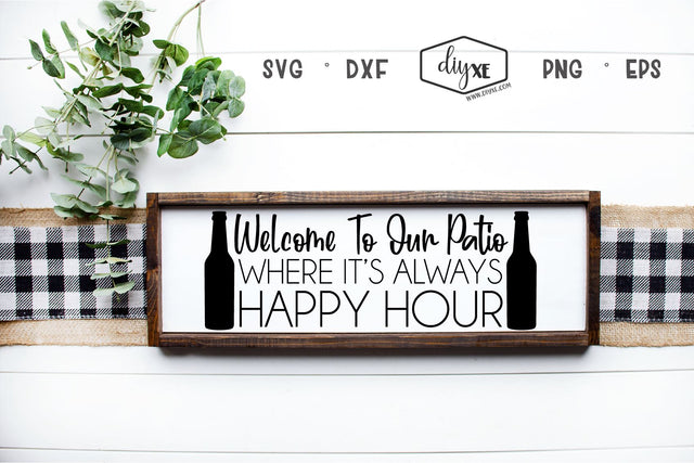 Welcome To Our Patio SVG DIYxe Designs 