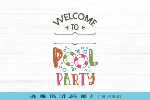 Welcome to Our Pool Party | Pool SVG for Summer SVG Shine Green Art 