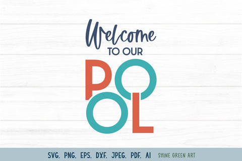 Welcome to Our Pool | Summer SVG Cut File SVG Shine Green Art 