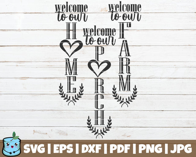 Welcome To Our Porch / Home / Farm SVG MintyMarshmallows 