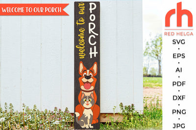 Welcome To Our Porch SVG, Layered Porch Sign Cut File with Pets, Animal Decor DXF, Funny Dog and Cat Silhouettes SVG RedHelgaArt 