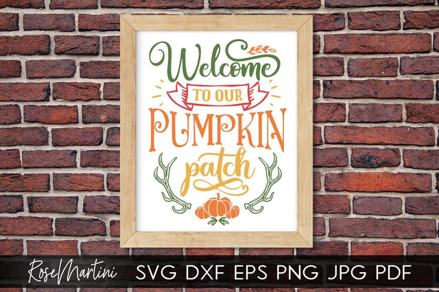 Welcome To Our Pumpkin Patch SVG file for cutting machines - Cricut Silhouette, Sublimation Design SVG Autumn cutting file Fall svg SVG RoseMartiniDesigns 