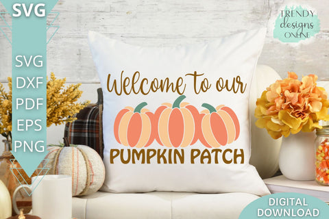 Welcome to our Pumpkin Patch SVG I Fall Pumpkin sign SVG SVG Trendy Designs Online 