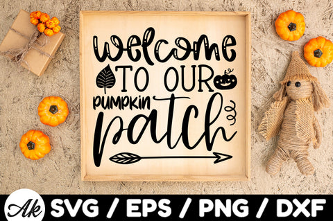 Welcome to our pumpkin patch svg SVG akazaddesign 