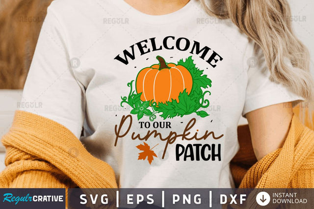 Welcome to our pumpkin patch SVG SVG Regulrcrative 