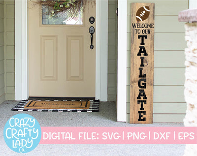 Welcome to Our Tailgate | Porch Sign SVG Cut File SVG Crazy Crafty Lady Co. 