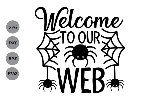 Welcome To Our Web| Halloween Spider SVG Cutting Files. SVG CosmosFineArt 