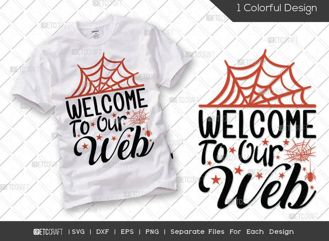 Welcome To Our Web SVG Cut File | Welcome Svg | Spider Web Svg | Halloween Spider Svg | Holiday Svg | Halloween Svg | Funny Halloween Quote SVG ETC Craft 