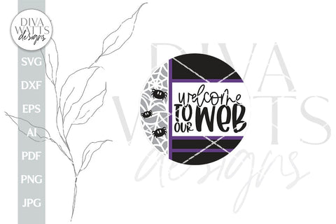 Welcome To Our Web SVG For Halloween Door Hanger Spider SVG Sign For Halloween Spider Web Door Sign For Halloween Spiderweb svg Boho Sign SVG Diva Watts Designs 