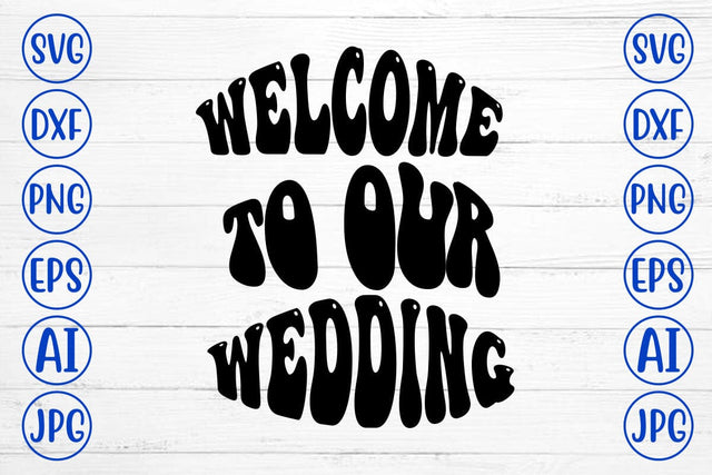 Welcome To Our Wedding Retro SVG SVG Syaman 