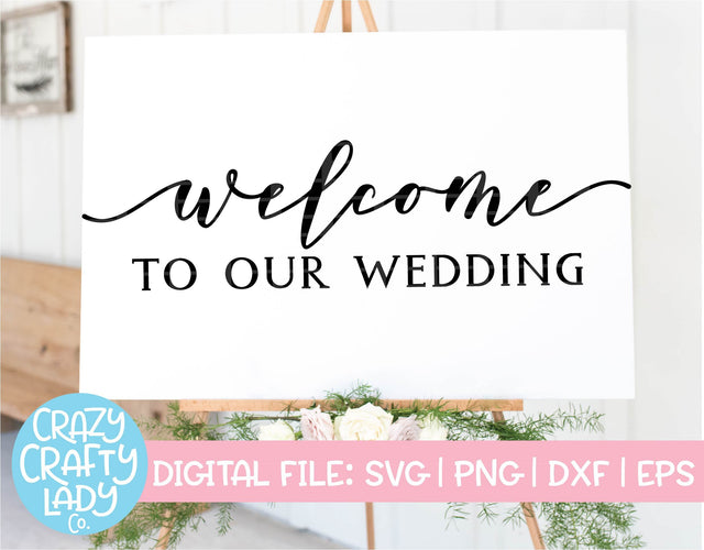 Welcome to Our Wedding | SVG Cut File SVG Crazy Crafty Lady Co. 