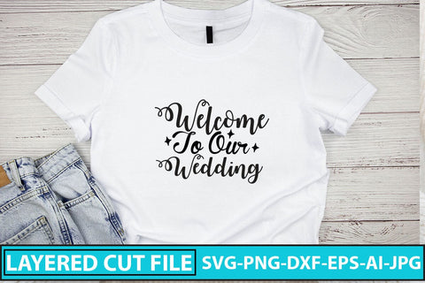 Welcome To Our Wedding SVG Cut File SVG Syaman 