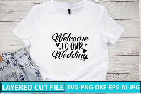 Welcome To Our Wedding SVG Cut File SVG Syaman 