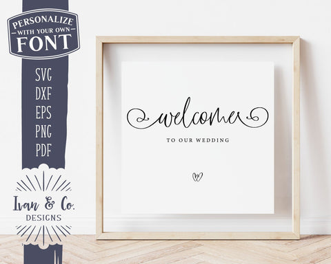 Welcome to Our Wedding SVG Files | Wedding SVG | Wedding Sign SVG | Commercial Use | Cricut | Silhouette | Cut Files (1032405854) SVG Ivan & Co. Designs 
