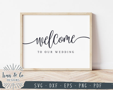 Welcome to Our Wedding SVG Files | Wedding SVG | Wedding Sign SVG | Commercial Use | Cricut | Silhouette | Cut Files (1032841088) SVG Ivan & Co. Designs 