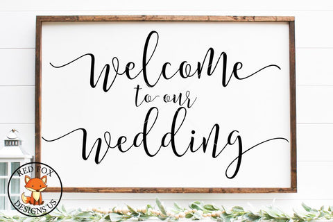 Welcome to our wedding svg png dxf, Wedding File, Farmhouse SVG RedFoxDesignsUS 