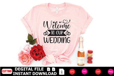 Welcome to Our Wedding SVG Shahin alam 