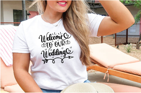 welcome to our wedding SVG SVG buydesign 