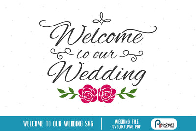 Welcome to Our Wedding Svg SVG Pinoyart Kreatib 