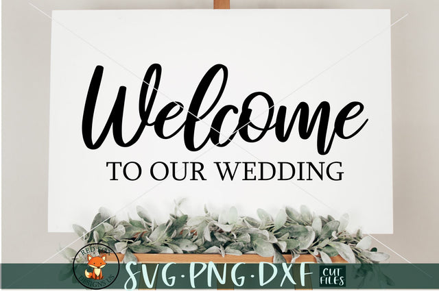 Welcome To Our Wedding SVG SVG RedFoxDesignsUS 