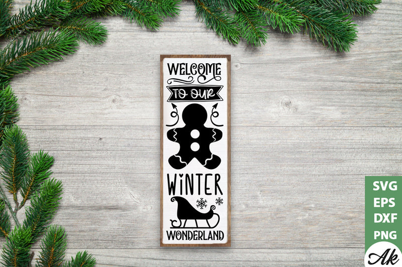 Welcome to our winter wonderland Porch Sign SVG - So Fontsy