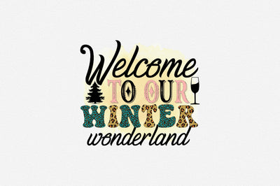 welcome to our winter wonderland Sublimation SVGArt 