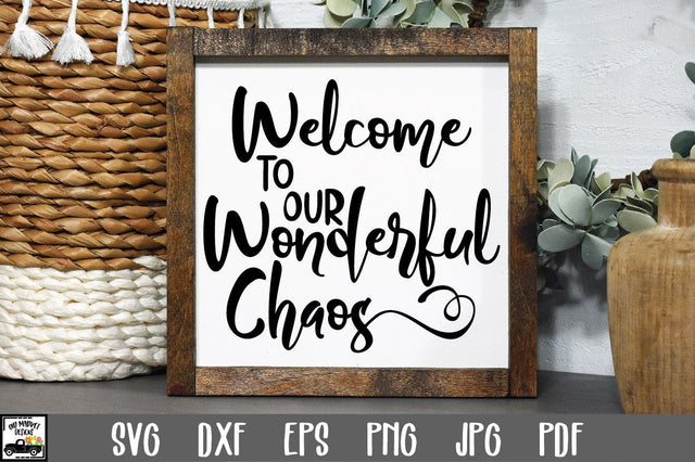 Welcome to our Wonderful Chaos SVG File - Welcome Sign SVG SVG Old Market 