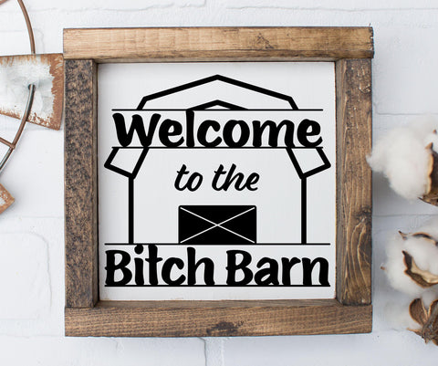 Welcome to the Bitch Barn SVG Design SVG Crafting After Dark 