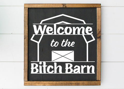 Welcome to the Bitch Barn SVG Design SVG Crafting After Dark 