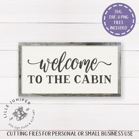 Welcome to the Cabin SVG | Welcome Sign SVG | Rustic Sign SVG SVG LilleJuniper 