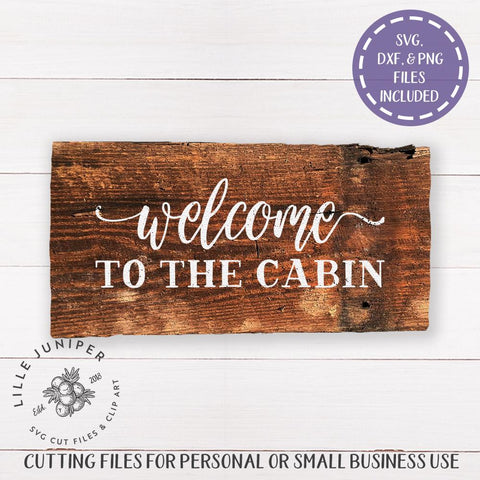 Welcome to the Cabin SVG | Welcome Sign SVG | Rustic Sign SVG SVG LilleJuniper 