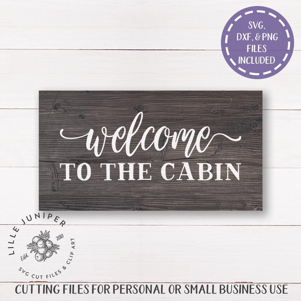 Welcome to the Cabin SVG | Welcome Sign SVG | Rustic Sign SVG - So Fontsy