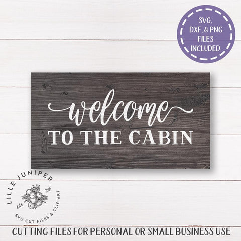 Welcome to the Cabin SVG | Welcome Sign SVG | Rustic Sign SVG SVG LilleJuniper 