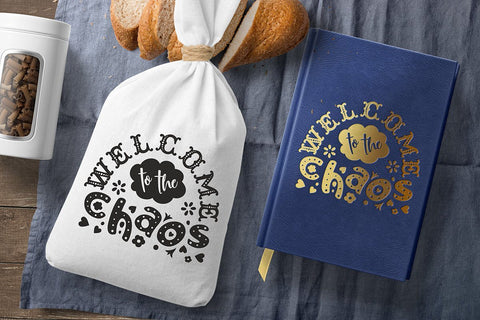 Welcome to the chaos Family SVG Quotes & Sayings cut file SVG Zoya Miller 