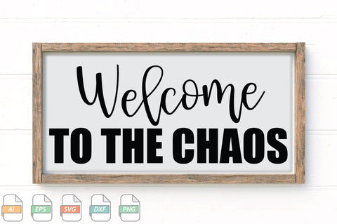 Welcome To The Chaos Sign SVG File SVG Creativeart88 